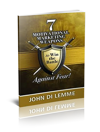 *7* Motivational Marketing Weapons to Win the Battle Against Fear (paperback)