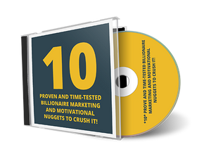 *10* Prove and Time-Tested Billionaire Marketing and Motivational Nuggets to Crush It (MP3)