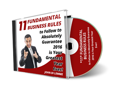 *11* Fundamental Business Rules to Follow to Absolutely Guarantee this is Your Greatest Year Ever! (MP3)
