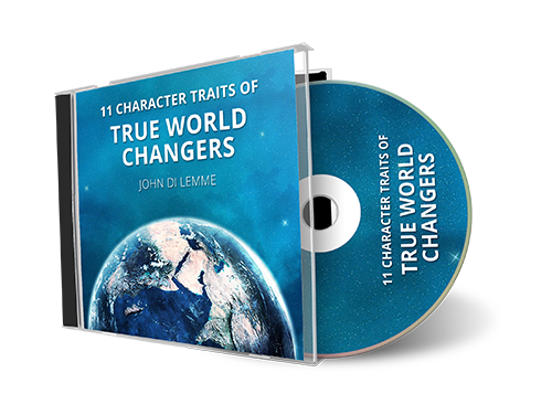 *11* Character Traits of True World Changers (MP3)