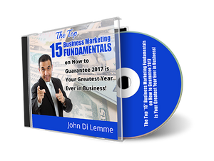 The Top *15* Business Marketing Fundamentals on How to Guarantee this is Your Greatest Year Ever in Business (MP3)