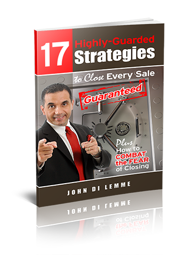 *17* Highly Guarded Strategies to Close Every Sale Guaranteed Plus How to Combat the Fear of Closing (paperback)
