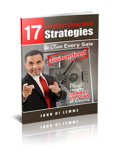 *17* Highly Guarded Strategies to Close Every Sale Guaranteed Plus How to Combat the Fear of Closing (paperback)