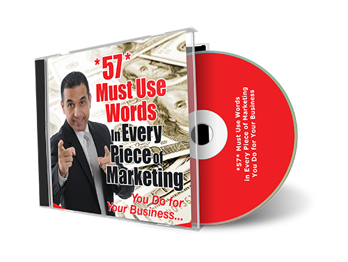 *57* Must Use Words in Every Piece of Marketing You Do For Your Business