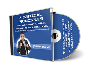 *7* Critical Principles You Must Know to Break Through to Your Next Level (MP3)