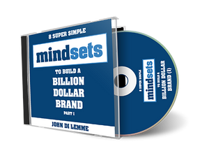 *8* Super Simple Mindsets to Build a Billion Dollar Brand - Part 1 (MP3)