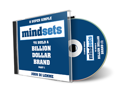 *8* Super Simple Mindsets to Build a Billion Dollar Brand - Part 1 (MP3)