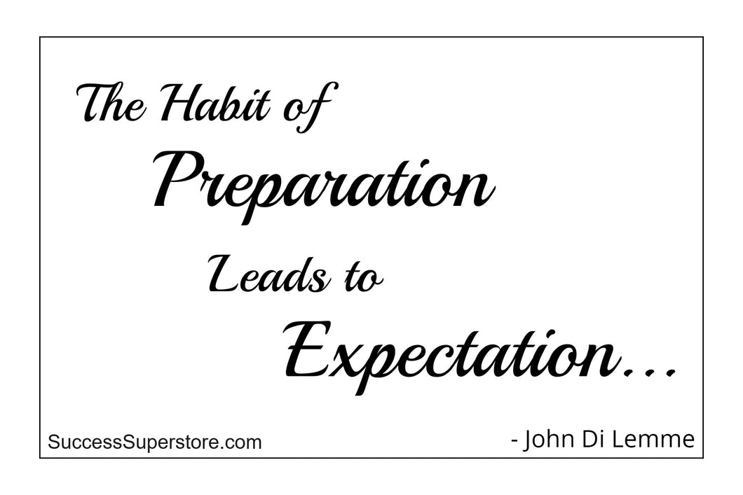 Prepation Leads to Expectation