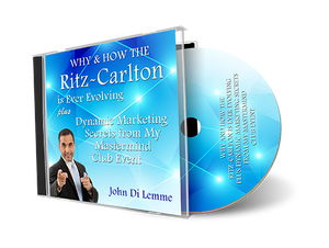 Why and How the Ritz-Carlton is Ever Evolving Plus Dynamic Marketing Secrets (MP3)