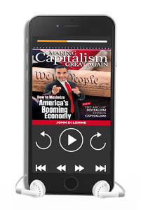 Making Capitalism Great Again: How to Maximize America's Booming Economy (Audio Book)