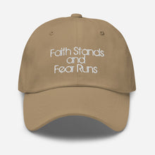 Faith Stands and Fear Runs Embroidered Hat