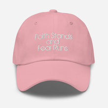 Faith Stands and Fear Runs Embroidered Hat