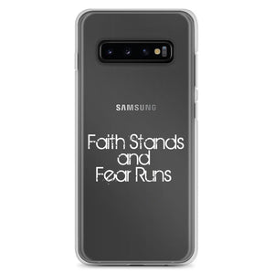 Faith Stands and Fear Runs Samsung Case