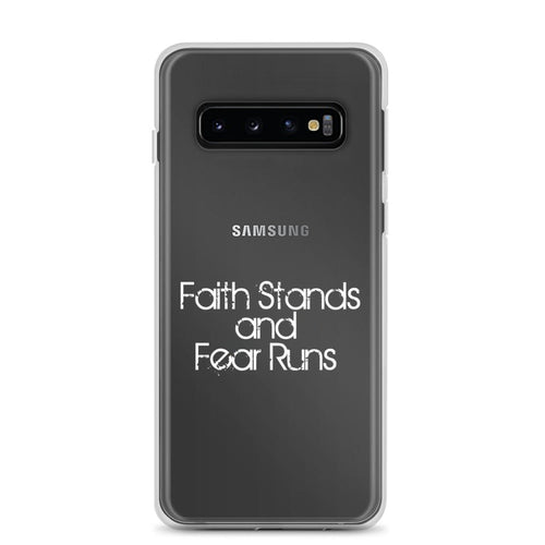 Faith Stands and Fear Runs Samsung Case