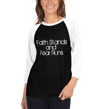 Faith Stands and Fear Runs Unisex 3/4 Sleeve Raglan Shirt