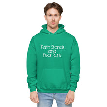 Faith Stands & Fear Runs Hoodie - Unisex