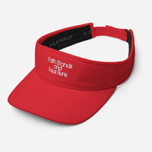 Faith Stands and Fear Runs Embroidered Visor