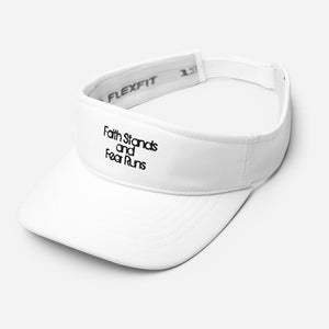 Faith Stands and Fear Runs Embroidered Visor