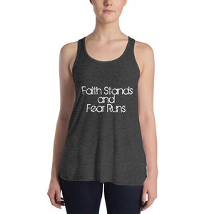 Faith Stands & Fear Runs Flowy Women's Racerback Tank