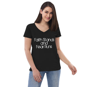 Faith Stands & Fear Runs V-Neck T-Shirt - Women's