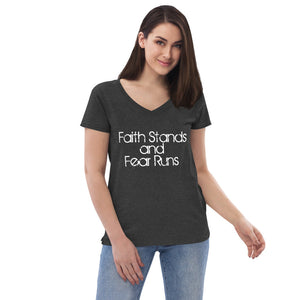 Faith Stands & Fear Runs V-Neck T-Shirt - Women's