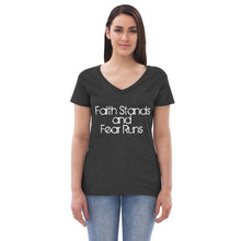 Faith Stands & Fear Runs V-Neck T-Shirt - Women's