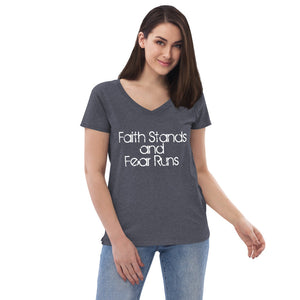 Faith Stands & Fear Runs V-Neck T-Shirt - Women's