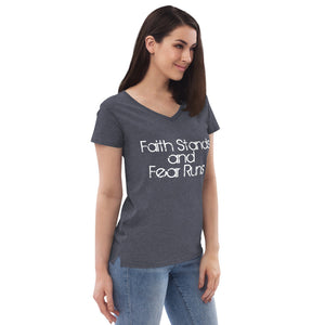 Faith Stands & Fear Runs V-Neck T-Shirt - Women's