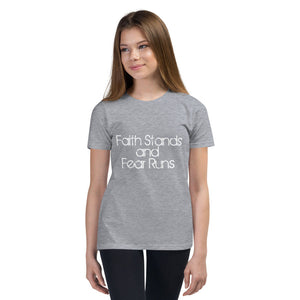 Faith Stands & Fear Runs T-Shirt - Youth Short Sleeve